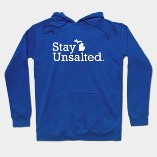 Stay Unsalted Michigan Hoodie